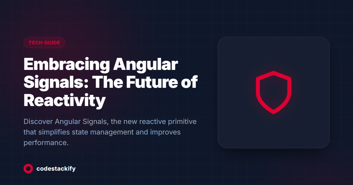 Embracing Angular Signals: The Future of Reactivity