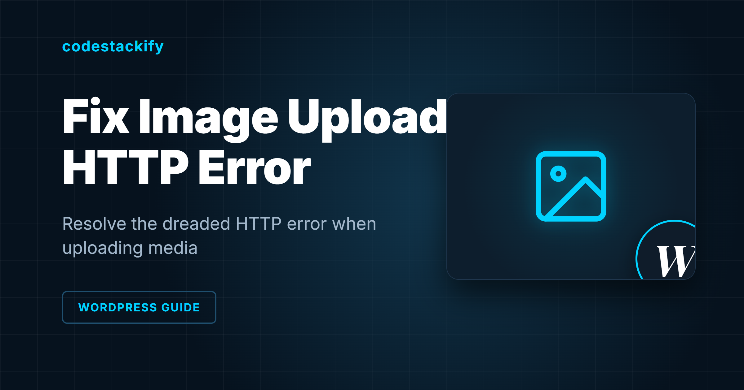 How to Fix WordPress Image Upload Issues (HTTP Error)