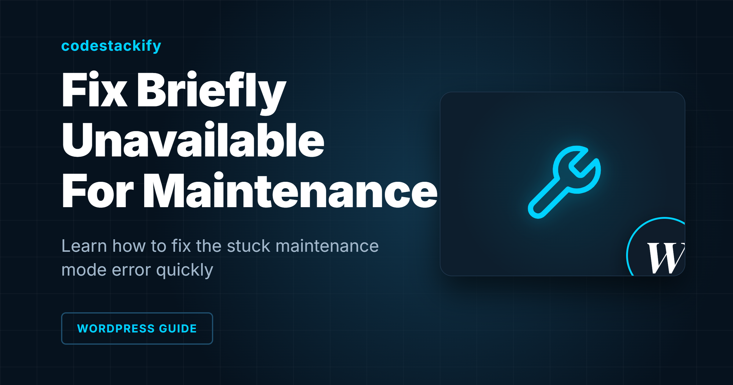 How to Fix Briefly Unavailable for Scheduled Maintenance in WordPress